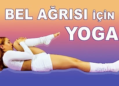 BEL AĞRISI İÇİN YOGA