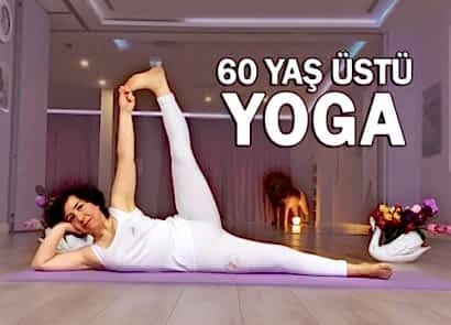 60 YAŞ ÜSTÜ ORİJİNAL YOGA SİSTEMİ
